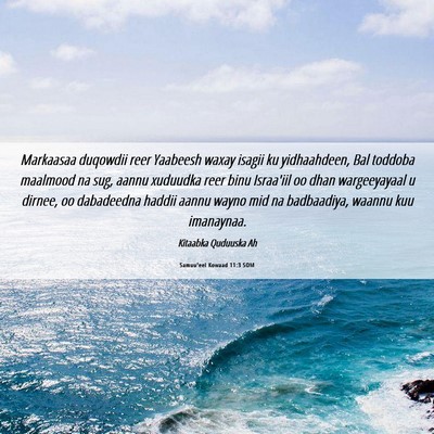 Picture 06 - Samuu'eel Kowaad 11:3 SOM - Markaasaa duqowdii reer Yaabeesh waxay isagii ku - Bible Verse Picture