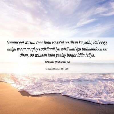 Picture 06 - Samuu'eel Kowaad 12:1 SOM - Samuu'eel wuxuu reer binu Israa'iil oo dhan ku - Bible Verse Picture