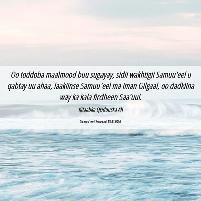 Picture 06 - Samuu'eel Kowaad 13:8 SOM - Oo toddoba maalmood buu sugayay, sidii wakhtigii - Bible Verse Picture