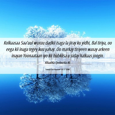 Picture 06 - Samuu'eel Kowaad 14:17 SOM - Kolkaasaa Saa'uul wuxuu dadkii isaga la jiray ku - Bible Verse Picture
