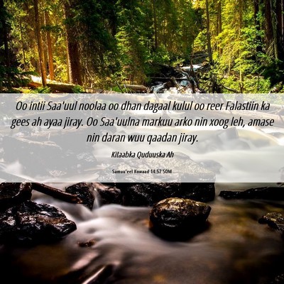 Picture 06 - Samuu'eel Kowaad 14:52 SOM - Oo intii Saa'uul noolaa oo dhan dagaal kulul oo - Bible Verse Picture