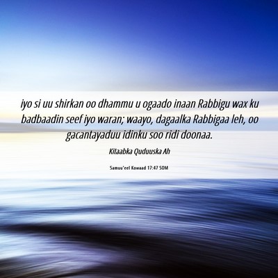 Picture 06 - Samuu'eel Kowaad 17:47 SOM - iyo si uu shirkan oo dhammu u ogaado inaan - Bible Verse Picture