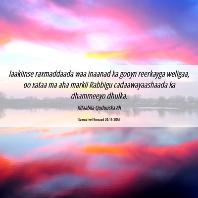 Picture 06 - Samuu'eel Kowaad 20:15 SOM - laakiinse raxmaddaada waa inaanad ka gooyn - Bible Verse Picture