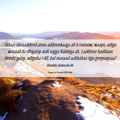 Picture 06 - Samuu'eel Kowaad 20:8 SOM - Sidaas daraaddeed anoo addoonkaaga ah ii roonow; - Bible Verse Picture