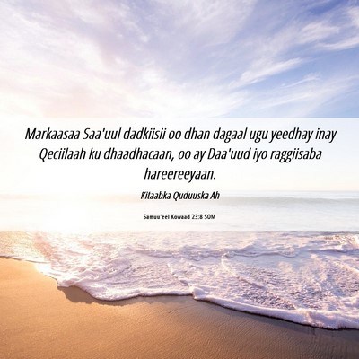 Picture 06 - Samuu'eel Kowaad 23:8 SOM - Markaasaa Saa'uul dadkiisii oo dhan dagaal ugu - Bible Verse Picture