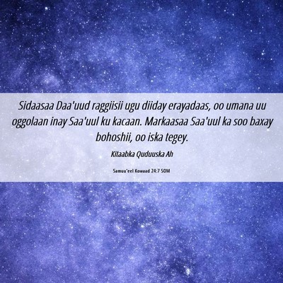 Picture 06 - Samuu'eel Kowaad 24:7 SOM - Sidaasaa Daa'uud raggiisii ugu diiday erayadaas, - Bible Verse Picture