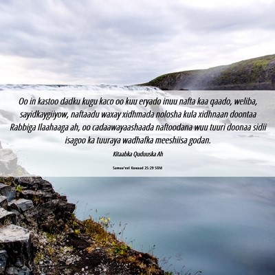 Picture 06 - Samuu'eel Kowaad 25:29 SOM - Oo in kastoo dadku kugu kaco oo kuu eryado inuu - Bible Verse Picture