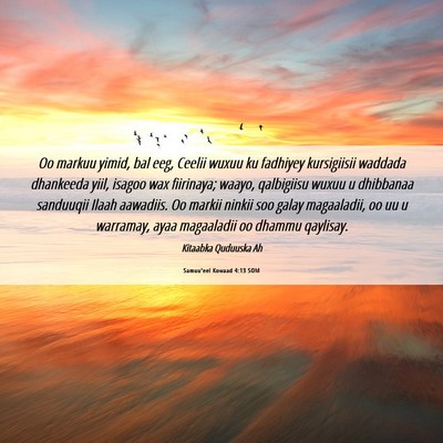 Picture 06 - Samuu'eel Kowaad 4:13 SOM - Oo markuu yimid, bal eeg, Ceelii wuxuu ku - Bible Verse Picture