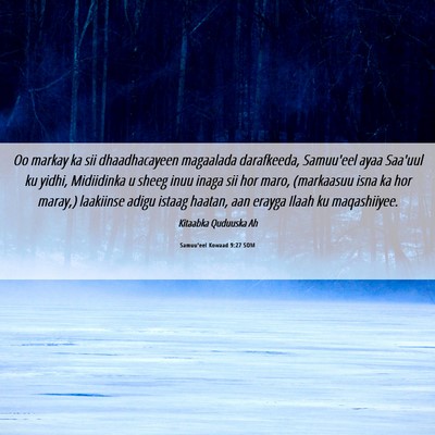 Picture 06 - Samuu'eel Kowaad 9:27 SOM - Oo markay ka sii dhaadhacayeen magaalada - Bible Verse Picture