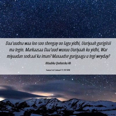 Picture 06 - Samuu'eel Labaad 11:10 SOM - Daa'uudna waa loo soo sheegay oo lagu yidhi, - Bible Verse Picture