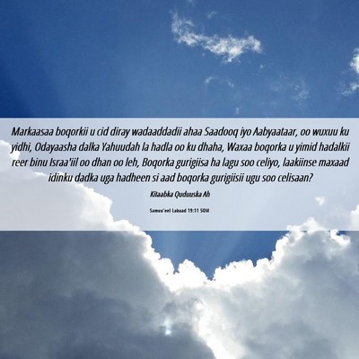Picture 06 - Samuu'eel Labaad 19:11 SOM - Markaasaa boqorkii u cid diray wadaaddadii ahaa - Bible Verse Picture
