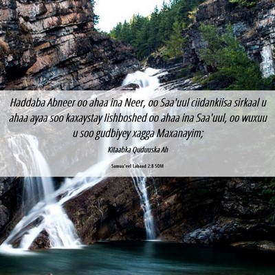Picture 06 - Samuu'eel Labaad 2:8 SOM - Haddaba Abneer oo ahaa ina Neer, oo Saa'uul - Bible Verse Picture
