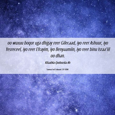 Picture 06 - Samuu'eel Labaad 2:9 SOM - oo wuxuu boqor uga dhigay reer Gilecaad, iyo reer - Bible Verse Picture