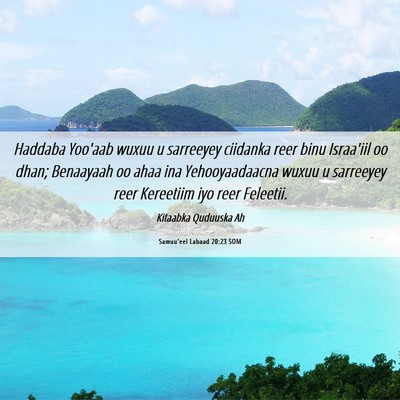 Picture 06 - Samuu'eel Labaad 20:23 SOM - Haddaba Yoo'aab wuxuu u sarreeyey ciidanka reer - Bible Verse Picture