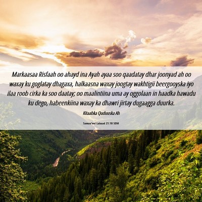 Picture 06 - Samuu'eel Labaad 21:10 SOM - Markaasaa Risfaah oo ahayd ina Ayah ayaa soo - Bible Verse Picture