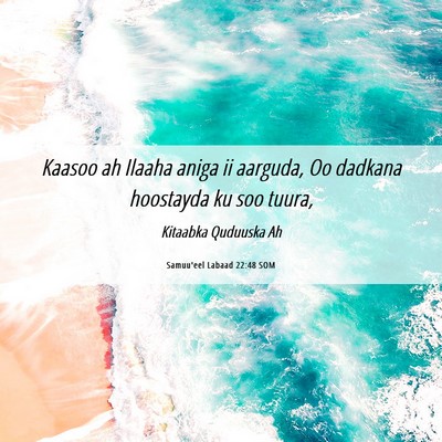 Picture 06 - Samuu'eel Labaad 22:48 SOM - Kaasoo ah Ilaaha aniga ii aarguda, Oo dadkana - Bible Verse Picture