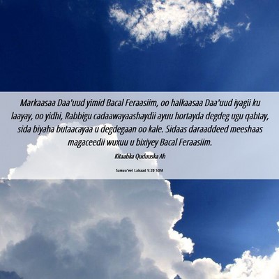 Picture 06 - Samuu'eel Labaad 5:20 SOM - Markaasaa Daa'uud yimid Bacal Feraasiim, oo - Bible Verse Picture