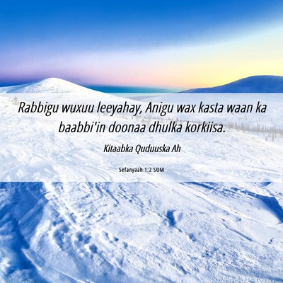 Picture 06 - Sefanyaah 1:2 SOM - Rabbigu wuxuu leeyahay, Anigu wax kasta waan ka - Bible Verse Picture