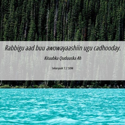 Picture 06 - Sekaryaah 1:2 SOM - Rabbigu aad buu awowayaashiin ugu - Bible Verse Picture