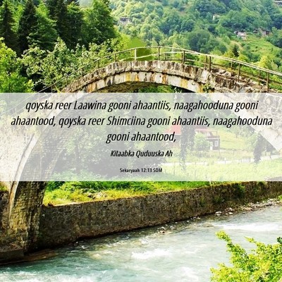 Picture 06 - Sekaryaah 12:13 SOM - qoyska reer Laawina gooni ahaantiis, naagahooduna - Bible Verse Picture