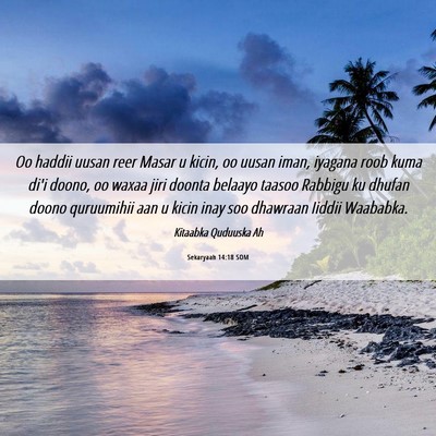 Picture 06 - Sekaryaah 14:18 SOM - Oo haddii uusan reer Masar u kicin, oo uusan - Bible Verse Picture