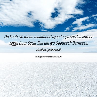 Picture 06 - Sharciga Kunoqoshadiisa 1:2 SOM - Oo koob iyo toban maalmood ayaa looga socdaa - Bible Verse Picture