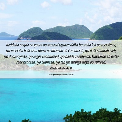 Picture 06 - Sharciga Kunoqoshadiisa 1:7 SOM - haddaba noqda oo guura oo waxaad tagtaan dalka - Bible Verse Picture