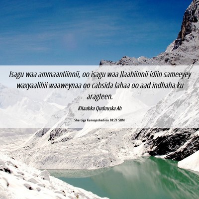 Picture 06 - Sharciga Kunoqoshadiisa 10:21 SOM - Isagu waa ammaantiinnii, oo isagu waa Ilaahiinnii - Bible Verse Picture