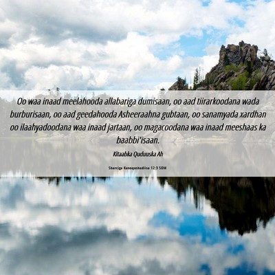 Picture 06 - Sharciga Kunoqoshadiisa 12:3 SOM - Oo waa inaad meelahooda allabariga dumisaan, oo - Bible Verse Picture
