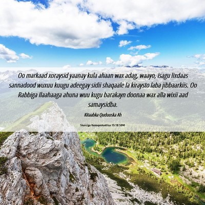 Picture 06 - Sharciga Kunoqoshadiisa 15:18 SOM - Oo markaad xoraysid yaanay kula ahaan wax adag, - Bible Verse Picture