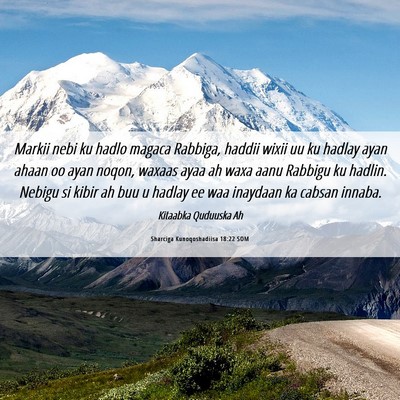 Picture 06 - Sharciga Kunoqoshadiisa 18:22 SOM - Markii nebi ku hadlo magaca Rabbiga, haddii wixii - Bible Verse Picture