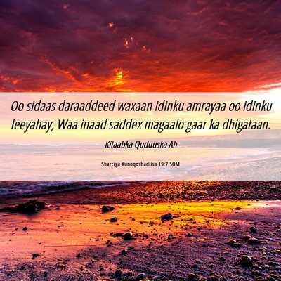 Picture 06 - Sharciga Kunoqoshadiisa 19:7 SOM - Oo sidaas daraaddeed waxaan idinku amrayaa oo - Bible Verse Picture