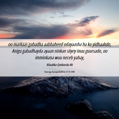 Picture 06 - Sharciga Kunoqoshadiisa 22:16 SOM - oo markaas gabadha aabbaheed odayaasha ha ku - Bible Verse Picture