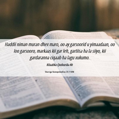 Picture 06 - Sharciga Kunoqoshadiisa 25:1 SOM - Haddii niman muran dhex maro, oo ay garsoorid u - Bible Verse Picture