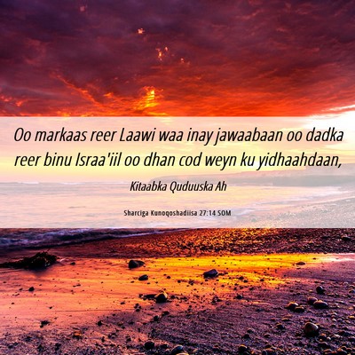 Picture 06 - Sharciga Kunoqoshadiisa 27:14 SOM - Oo markaas reer Laawi waa inay jawaabaan oo dadka - Bible Verse Picture