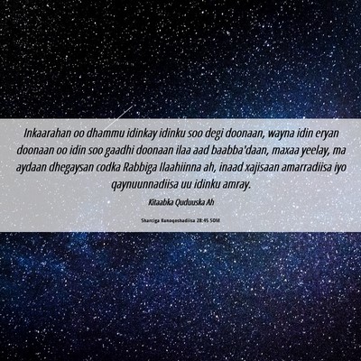 Picture 06 - Sharciga Kunoqoshadiisa 28:45 SOM - Inkaarahan oo dhammu idinkay idinku soo degi - Bible Verse Picture