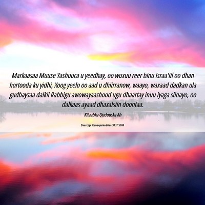 Picture 06 - Sharciga Kunoqoshadiisa 31:7 SOM - Markaasaa Muuse Yashuuca u yeedhay, oo wuxuu reer - Bible Verse Picture