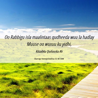 Picture 06 - Sharciga Kunoqoshadiisa 32:48 SOM - Oo Rabbigu isla maalintaas qudheeda wuu la hadlay - Bible Verse Picture