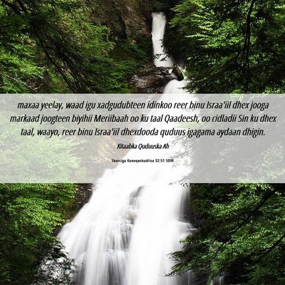 Picture 06 - Sharciga Kunoqoshadiisa 32:51 SOM - maxaa yeelay, waad igu xadgudubteen idinkoo reer - Bible Verse Picture