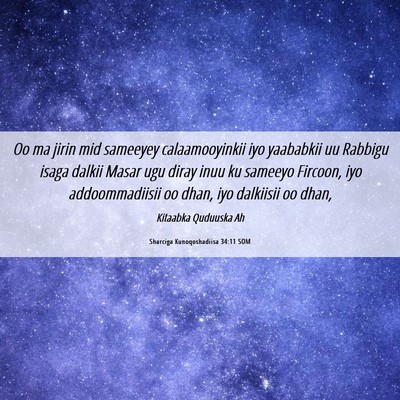 Picture 06 - Sharciga Kunoqoshadiisa 34:11 SOM - Oo ma jirin mid sameeyey calaamooyinkii iyo - Bible Verse Picture