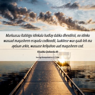 Picture 06 - Sharciga Kunoqoshadiisa 4:12 SOM - Markaasaa Rabbigu idinkala hadlay dabka - Bible Verse Picture