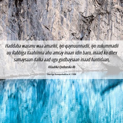 Picture 06 - Sharciga Kunoqoshadiisa 6:1 SOM - Haddaba waxanu waa amarkii, iyo qaynuunnadii, iyo - Bible Verse Picture