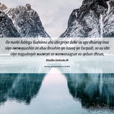 Picture 06 - Sharciga Kunoqoshadiisa 6:10 SOM - Oo markii Rabbiga Ilaahiinna ahu idin geeyo - Bible Verse Picture