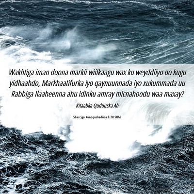 Picture 06 - Sharciga Kunoqoshadiisa 6:20 SOM - Wakhtiga iman doona markii wiilkaagu wax ku - Bible Verse Picture