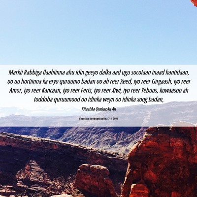 Picture 06 - Sharciga Kunoqoshadiisa 7:1 SOM - Markii Rabbiga Ilaahiinna ahu idin geeyo dalka - Bible Verse Picture