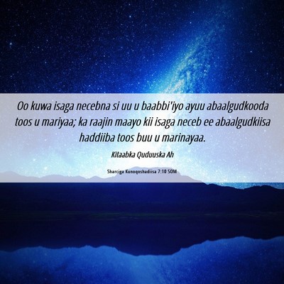 Picture 06 - Sharciga Kunoqoshadiisa 7:10 SOM - Oo kuwa isaga necebna si uu u baabbi'iyo ayuu - Bible Verse Picture