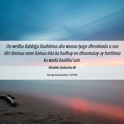 Picture 06 - Sharciga Kunoqoshadiisa 7:20 SOM - Oo weliba Rabbiga Ilaahiinna ahu wuxuu iyaga - Bible Verse Picture