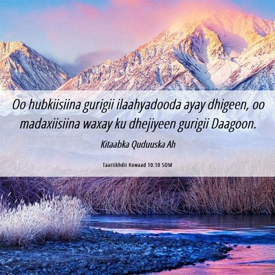 Picture 06 - Taariikhdii Kowaad 10:10 SOM - Oo hubkiisiina gurigii ilaahyadooda ayay dhigeen, - Bible Verse Picture