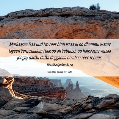 Picture 06 - Taariikhdii Kowaad 11:4 SOM - Markaasaa Daa'uud iyo reer binu Israa'iil oo - Bible Verse Picture
