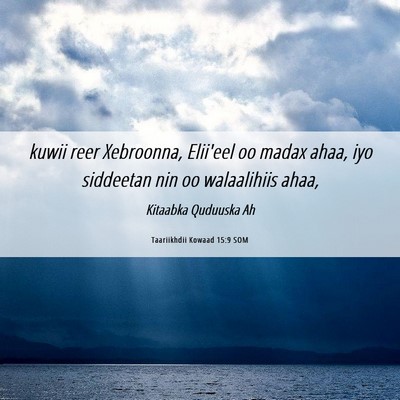 Picture 06 - Taariikhdii Kowaad 15:9 SOM - kuwii reer Xebroonna, Elii'eel oo madax ahaa, iyo - Bible Verse Picture